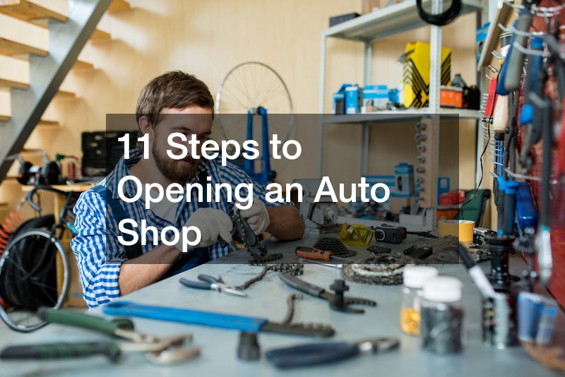 11 Steps to Opening an Auto Shop