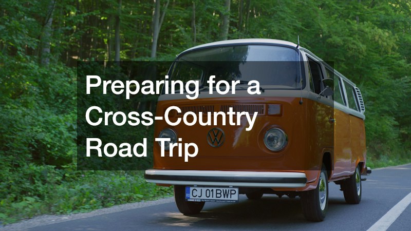 Preparing for a Cross-Country Road Trip